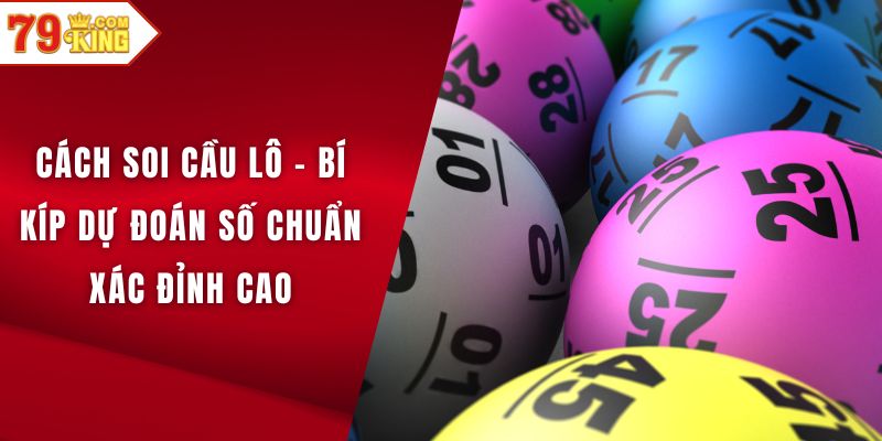 Cách soi cầu lô