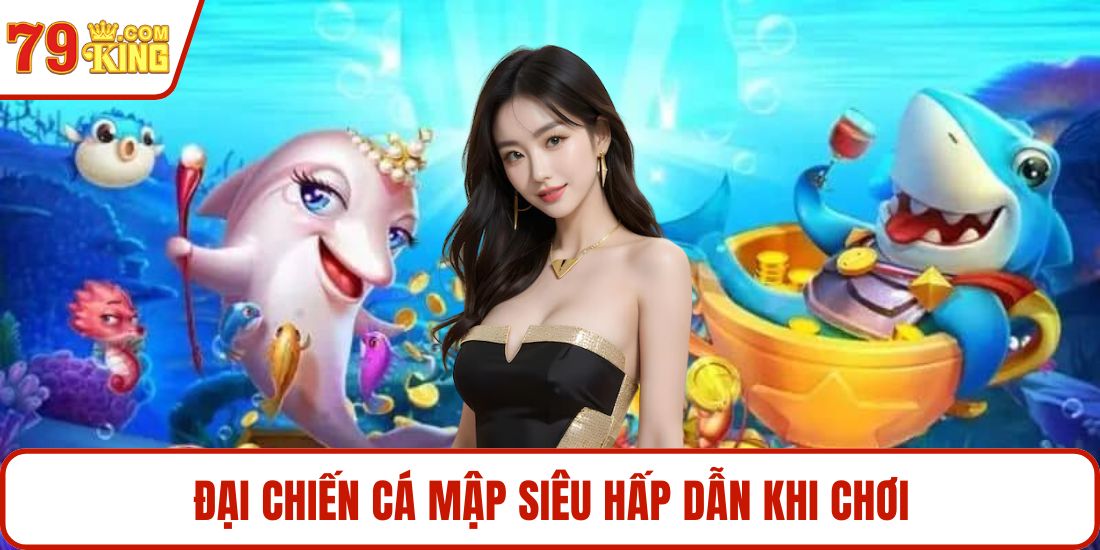 Đại chiến cá mập siêu hấp dẫn khi chơi