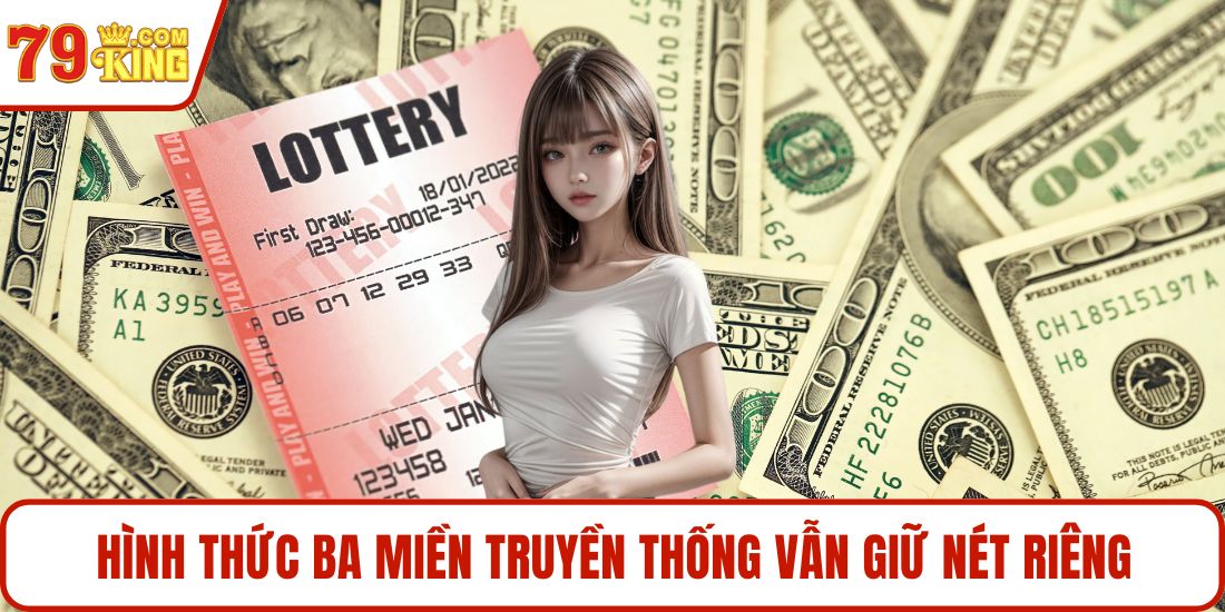 Hình thức ba miền truyền thống vẫn giữ nét riêng