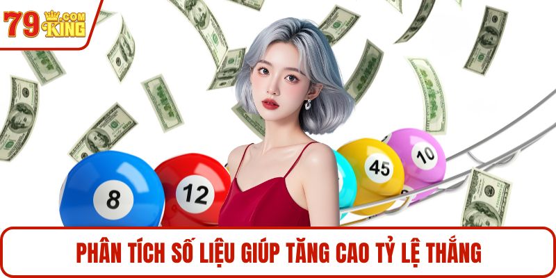 Phân tích số liệu giúp tăng cao tỷ lệ thắng