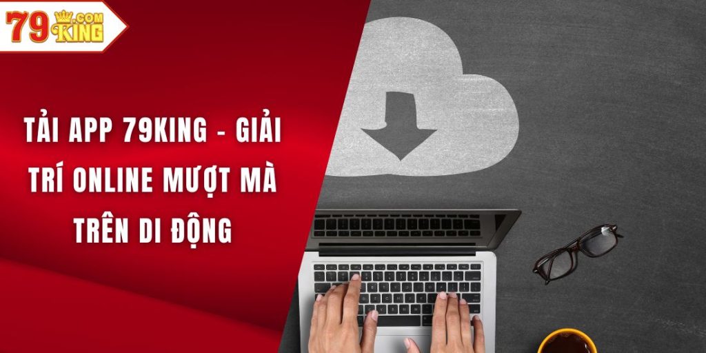 Tải app 79KING